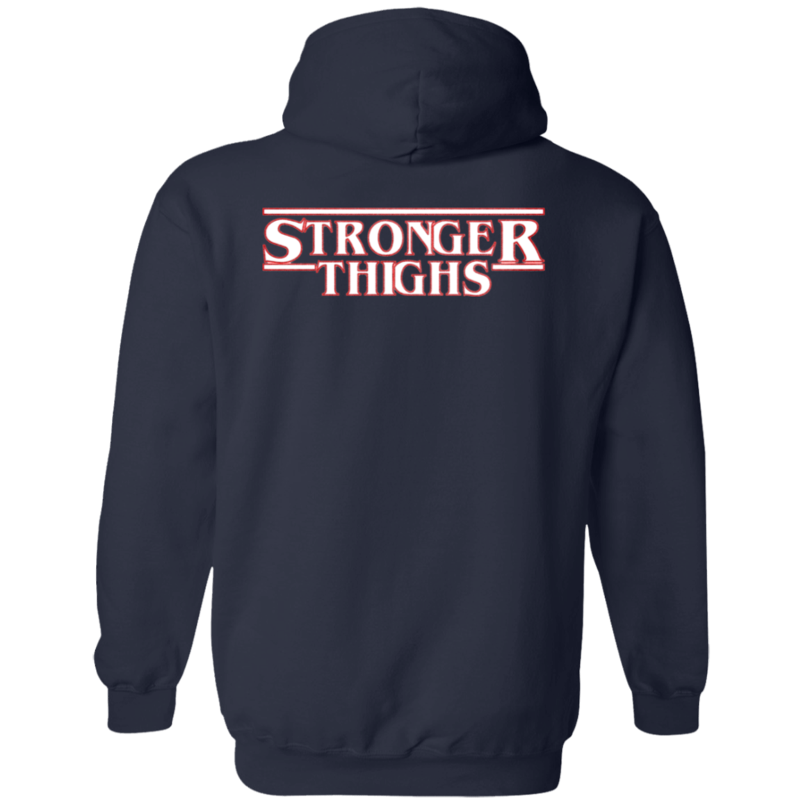 STRONGER THIGHS 2-Sided Zip-Up Hoodie