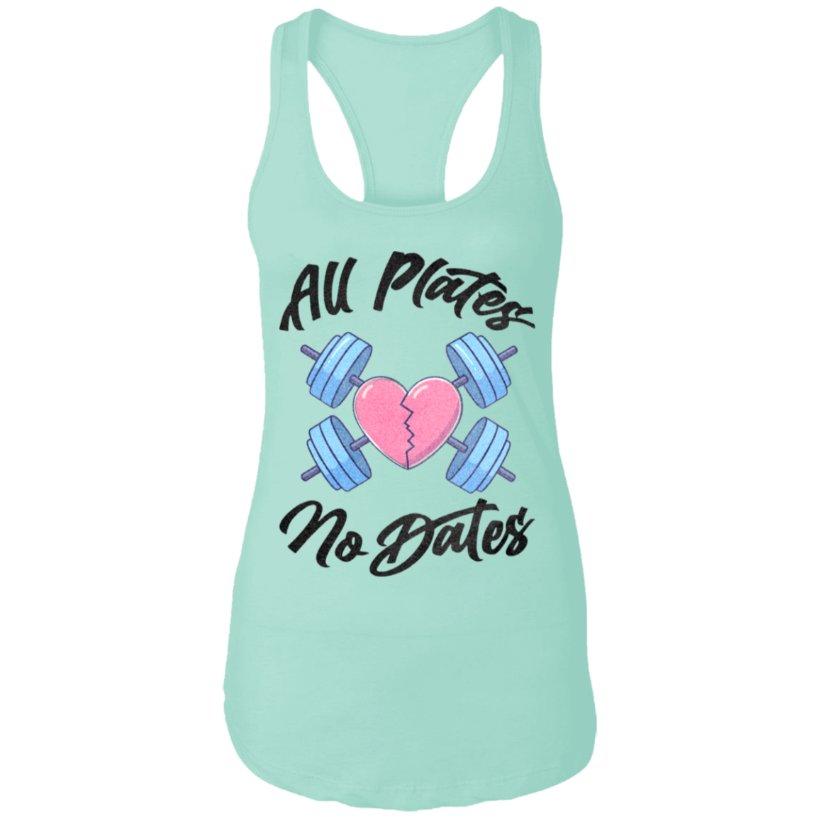 ALL PLATES NO DATES Womens' Racerback Tank