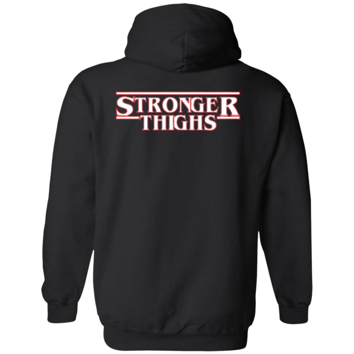 STRONGER THIGHS 2-Sided Zip-Up Hoodie