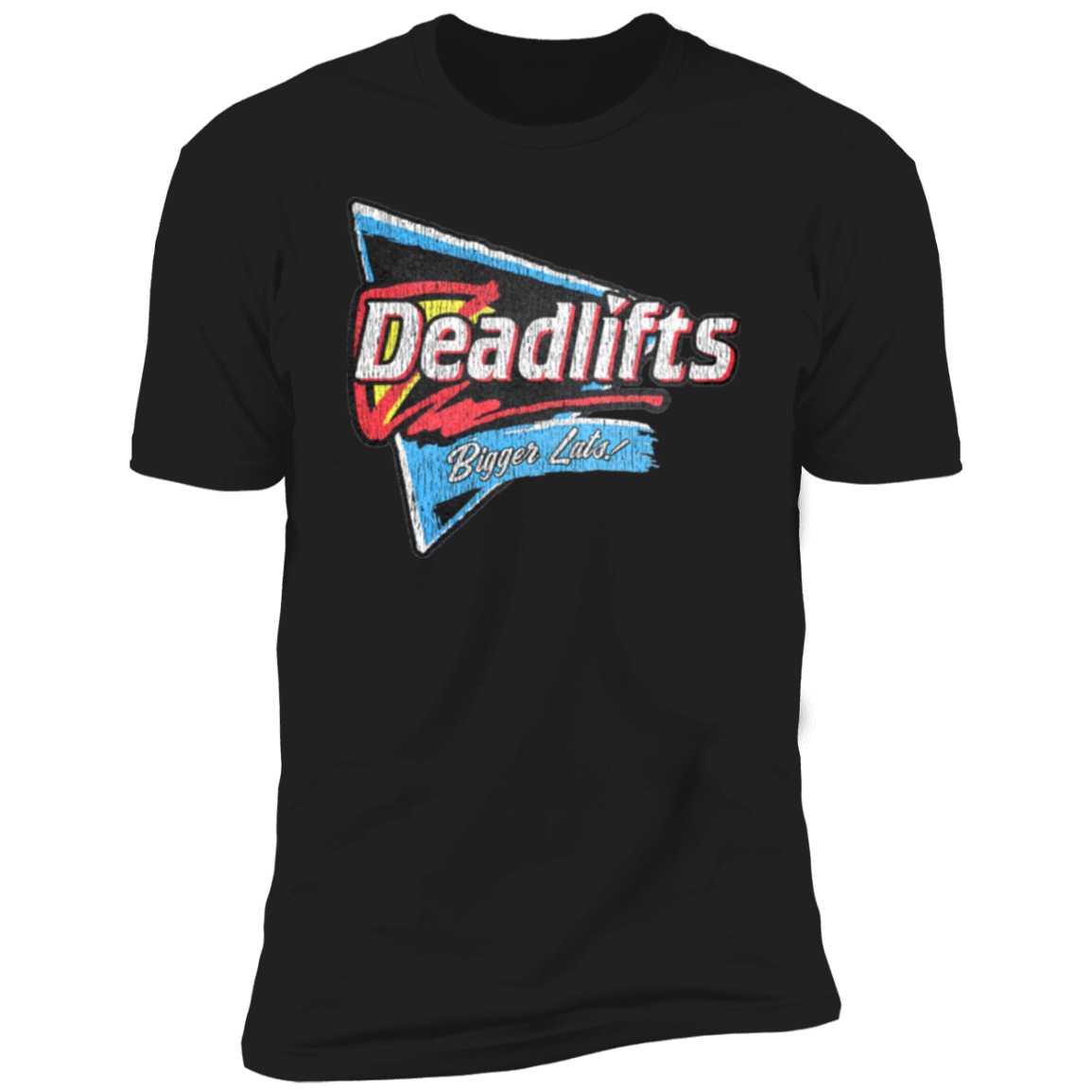 DEADLIFTS: BIGGER LATS! Mens' T-Shirt